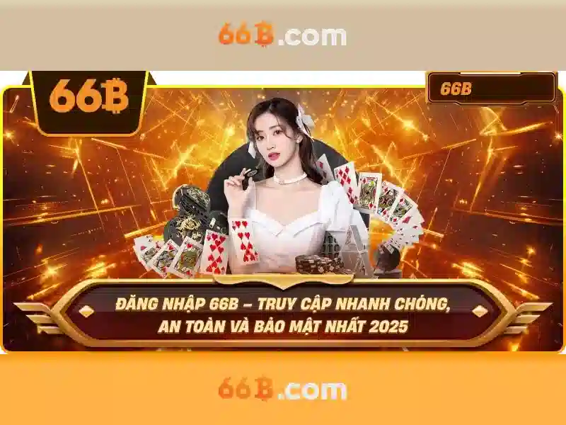 Đăng Nhập 66B – Truy Cập Không Chặn Dễ Nhất Năm 2026 - 66B