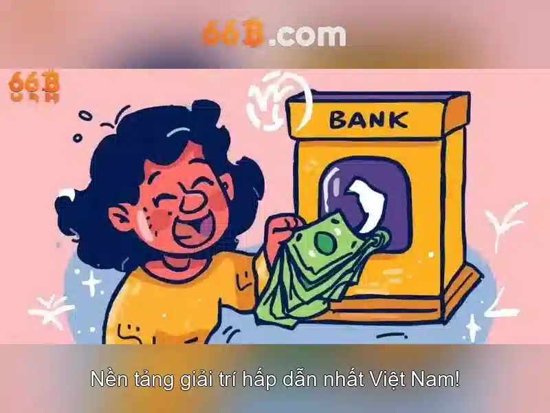 66B – Hướng Dẫn Rút Thưởng 66B Đơn Giản, Nhanh Chóng Cho Người Chơi Slot - 66B