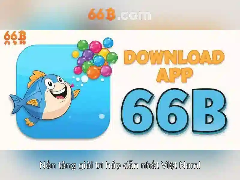 Sảnh Game Bắn Cá 66B – Vừa Chơi Vừa Nhận Thưởng Mỗi Ngày - 66B