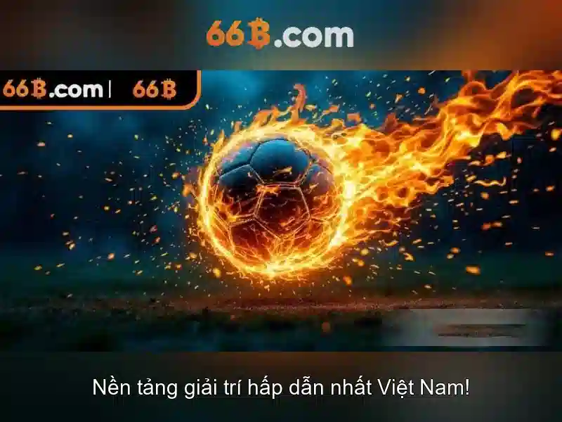  cá cược trực tuyến - 66B